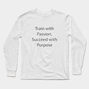 Fitness Quote 7 Long Sleeve T-Shirt